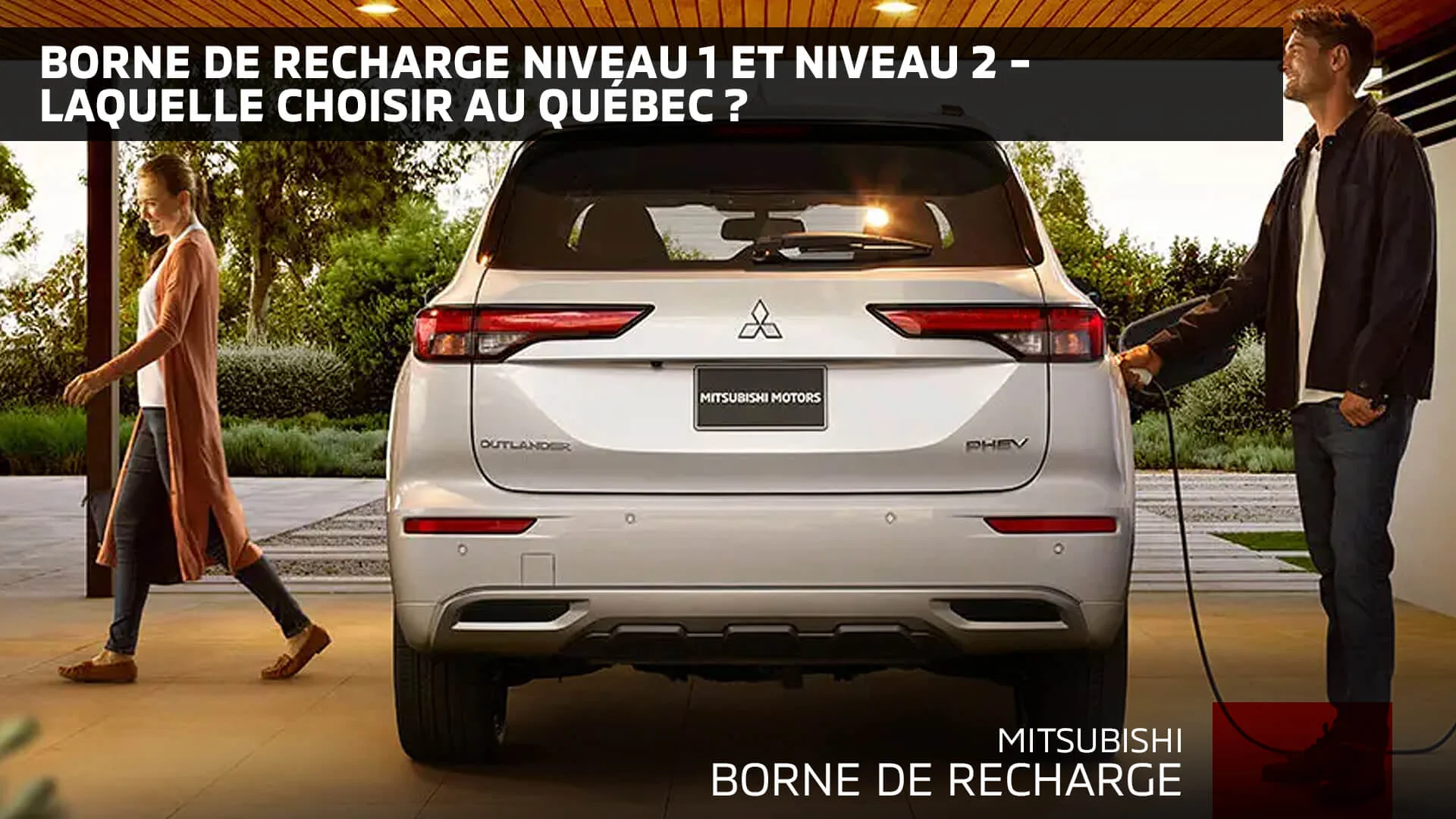Borne de recharge à la maison au Québec : niveau 1 vs niveau 2 — coûts, installation, subventions et sécurité